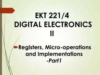 EKT 221/4 DIGITAL ELECTRONICS II