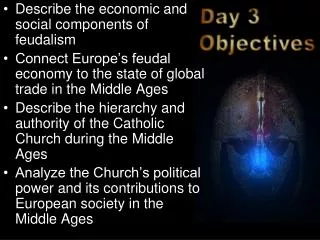 Describe the economic and social components of feudalism