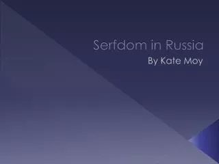 Serfdom in Russia