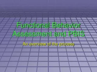 Functional Behavior Assessment and PBIS