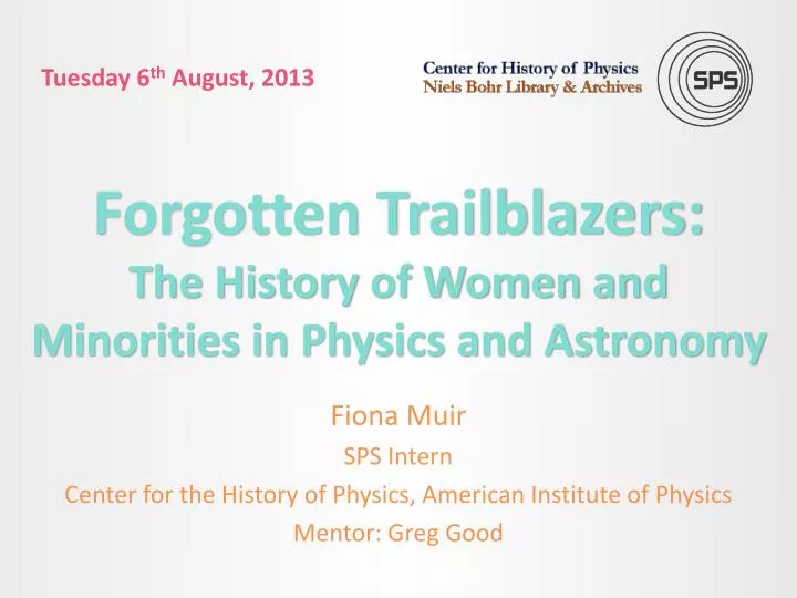 forgotten trailblazers the history of women and minorities in physics and astronomy