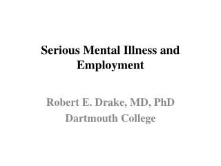 Serious Mental Illness and Employment