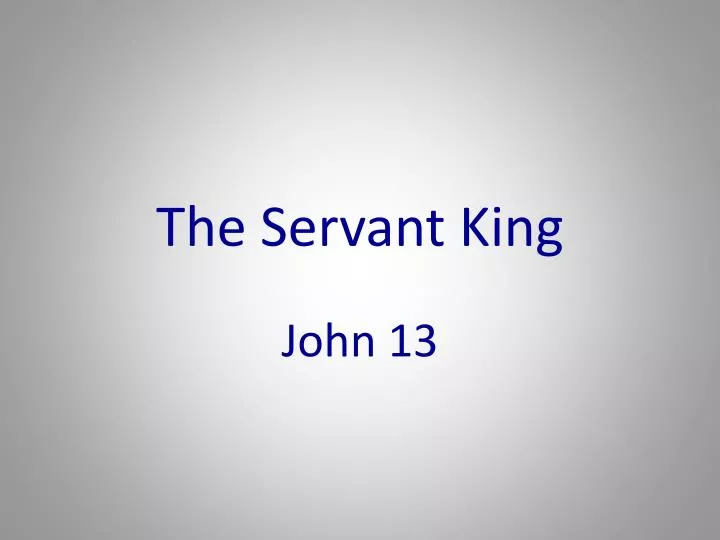 the servant king