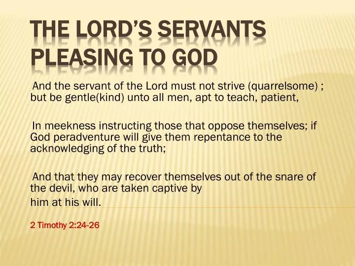the lord s servants pleasing to god