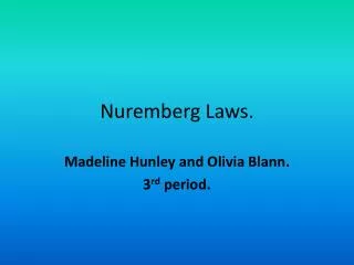 Nuremberg Laws.