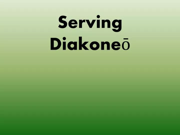 serving diakone