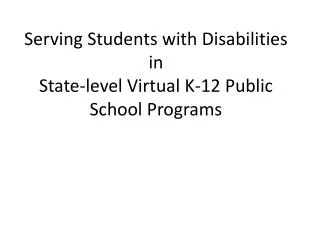 Serving Students with Disabilities in State-level Virtual K-12 Public School Programs