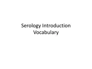 Serology Introduction Vocabulary