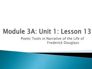 Module 3A: Unit 1: Lesson 13