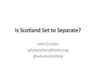 Is Scotland Set to Separate?