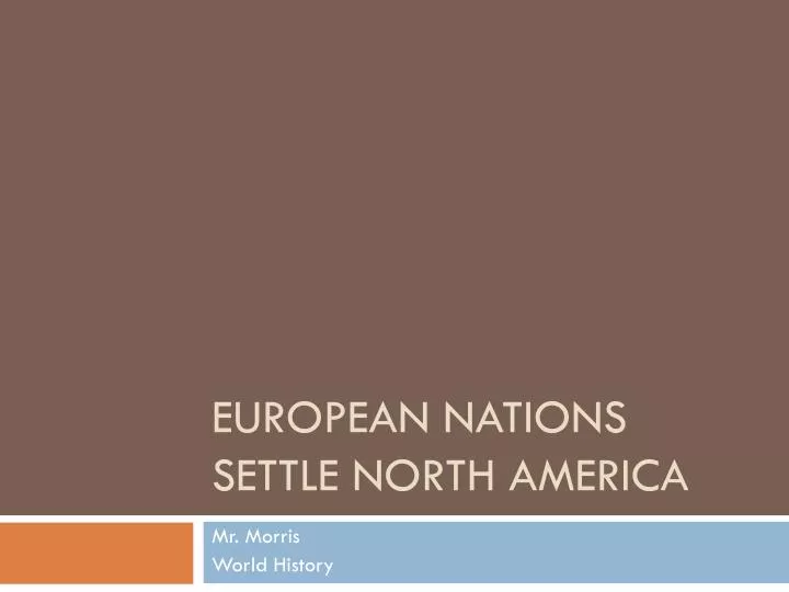 european nations settle north america