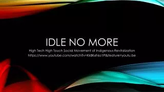 Idle No More