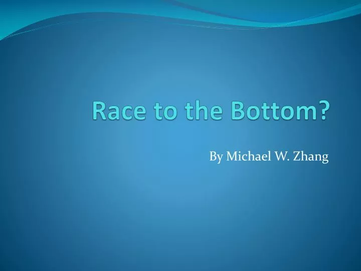 race to the bottom