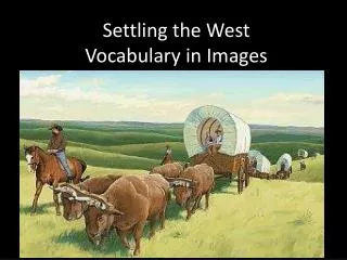 Settling the West Vocabulary in Images