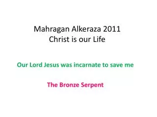 Mahragan Alkeraza 2011 Christ is our Life