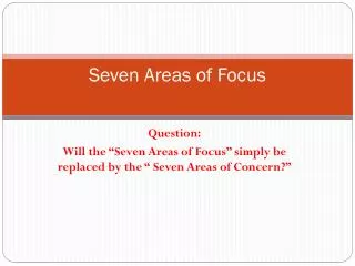 Seven Areas of Focus