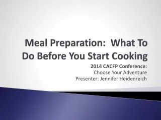 Meal Preparation: What To Do Before You Start Cooking