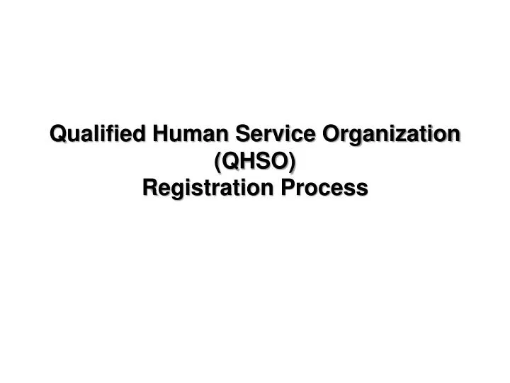 qualified human service organization qhso registration process