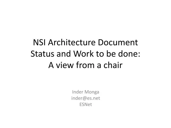 nsi architecture document status and work to be done a view from a chair