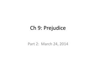 Ch 9: Prejudice