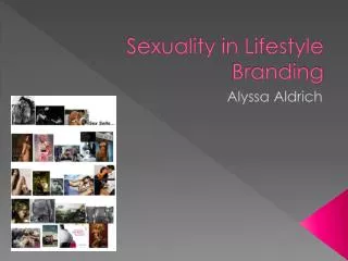 Sexuality in Lifestyle Branding