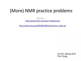 (More) NMR practice problems