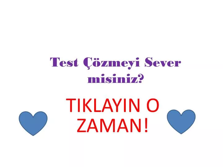 test zmeyi sever misiniz