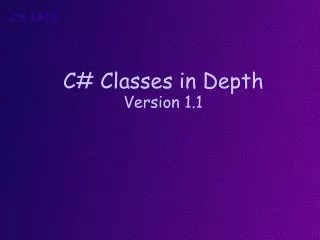 C# Classes in Depth Version 1.1