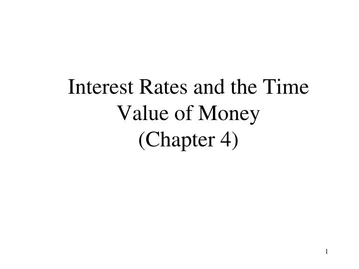 interest rates and the time value of money chapter 4