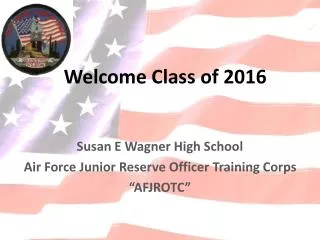 Welcome Class of 2016