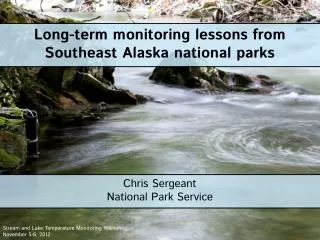Long-term monitoring lessons from Southeast Alaska national p arks