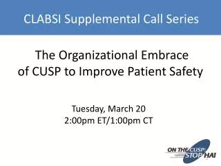 The Organizational Embrace of CUSP to Improve Patient Safety
