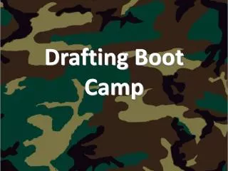 Drafting Boot Camp