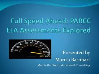 Full Speed Ahead: PARCC ELA Assessments Explored
