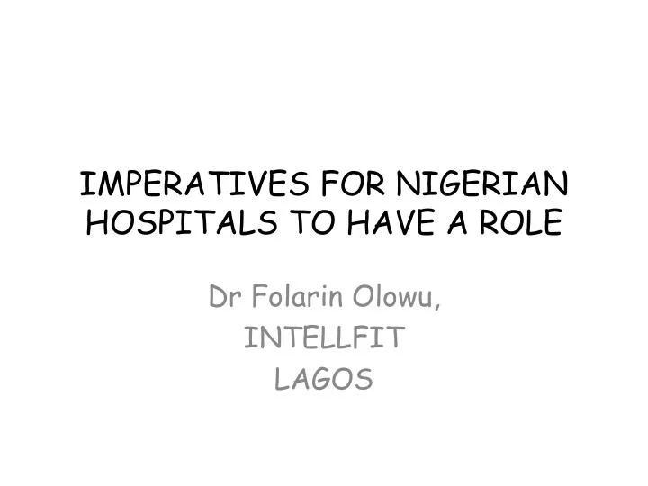 imperatives for nigerian hospitals to have a role
