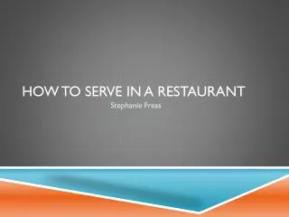 How to Serve in a Restaurant
