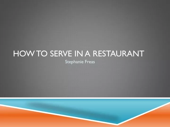 how to serve in a restaurant