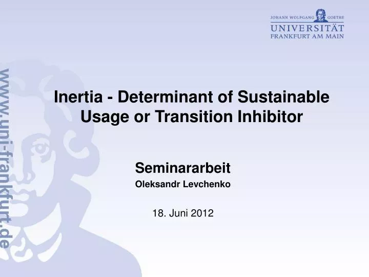 inertia determinant of sustainable usage or transition inhibitor