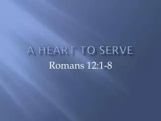 A Heart to Serve