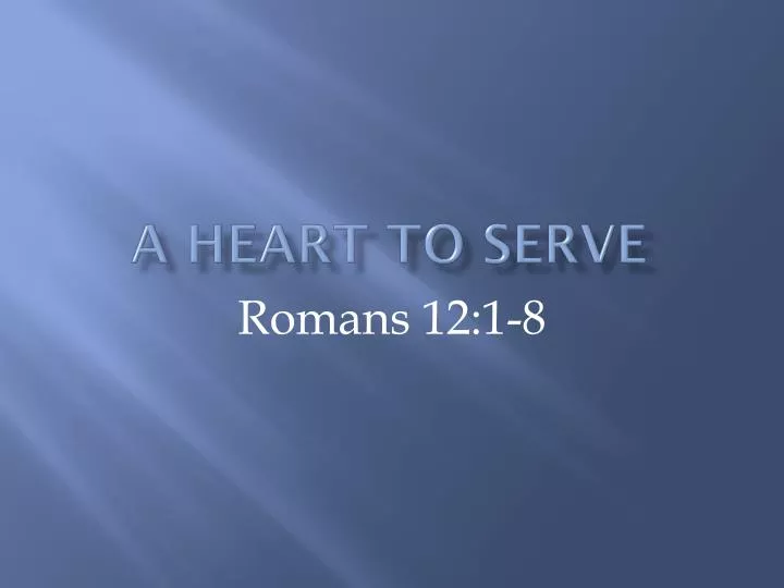 a heart to serve