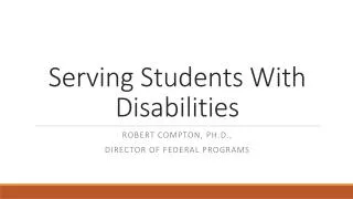 Serving Students With Disabilities