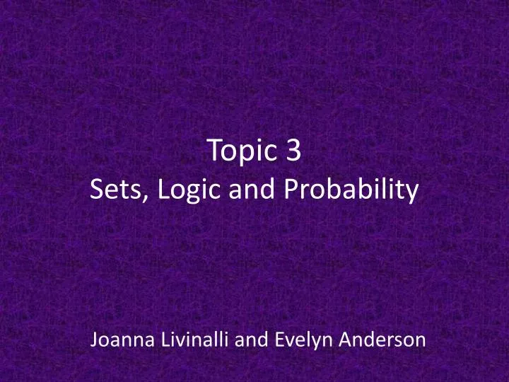 topic 3 sets logic and probability