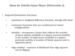 Ideas for Othello Game Player (Deliverable 2)