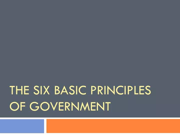 the six basic principles of government