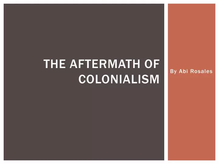 the aftermath of colonialism