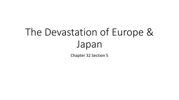 the devastation of europe japan