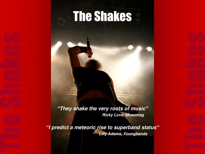 the shakes