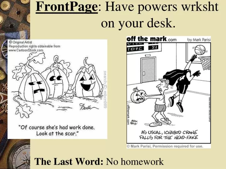 frontpage have powers wrksht on your desk