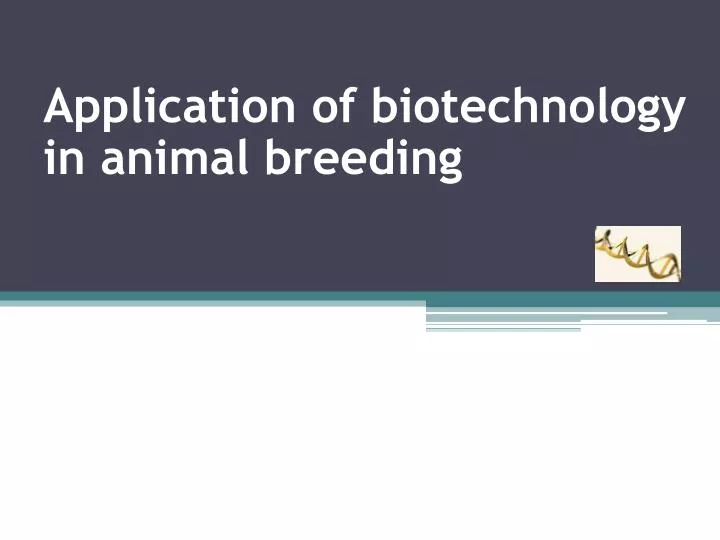 application of biotechnology in animal breeding