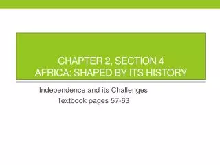 Chapter 2, section 4 Africa: Shaped by its history